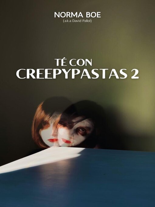 Title details for Te con creepypastas 2 by David Pallol - Available